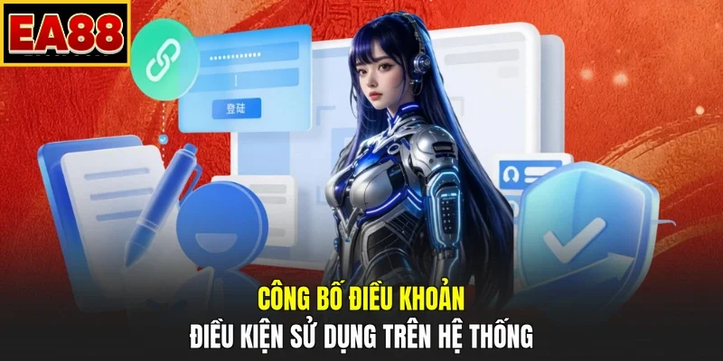 Công bố điều khoản điều kiện sử dụng trên hệ thống