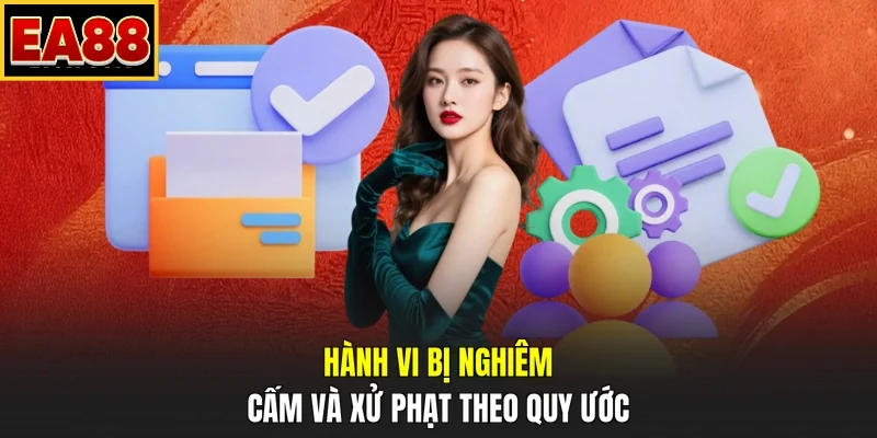 Hành vi bị nghiêm cấm và xử phạt theo quy ước