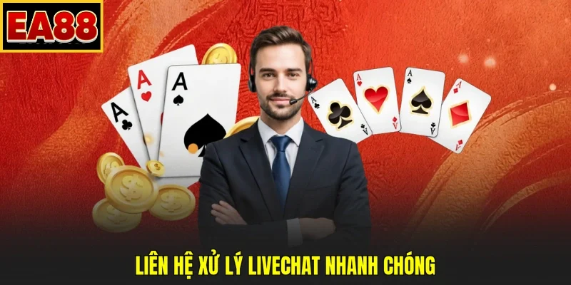Liên hệ xử lý livechat nhanh chóng